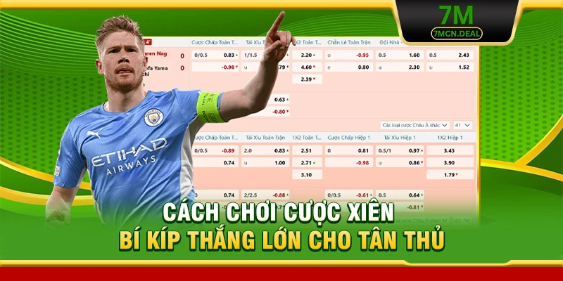 Cách Chơi Cược Xiên - Tìm Hiểu Bí Kíp Thắng Lớn Cho Tân Thủ 8 Cách Chơi Cược Xiên - Bí Kíp Thắng Lớn Cho Tân Thủ